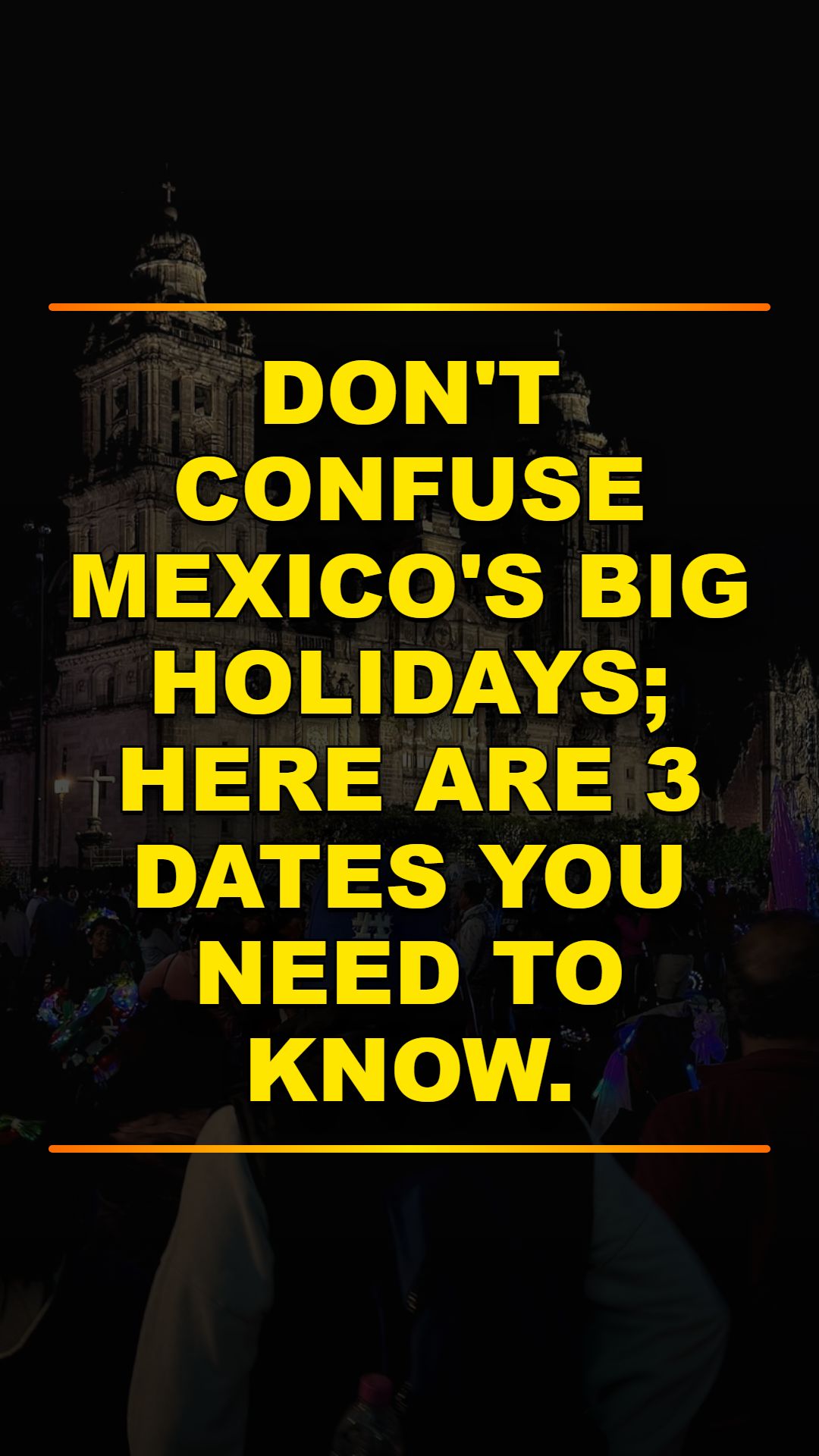 3 Must-Know Mexican History Days