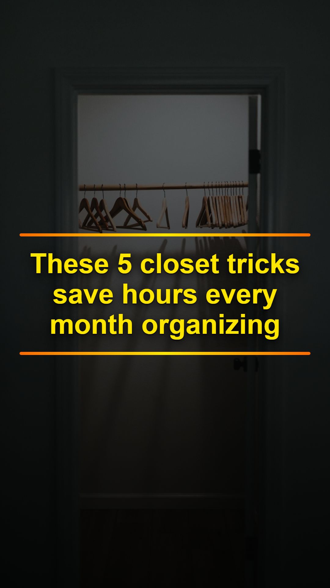 5 Closet Tricks to Save Hours Every Month