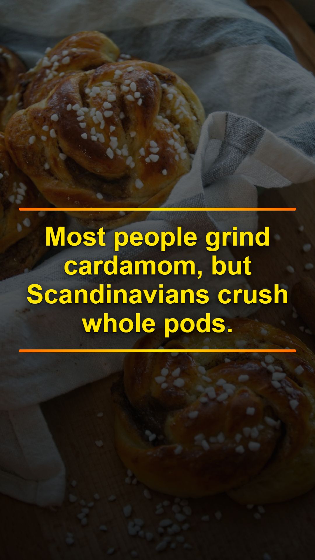 Crush Cardamom, Don't Grind: The Nordic Way