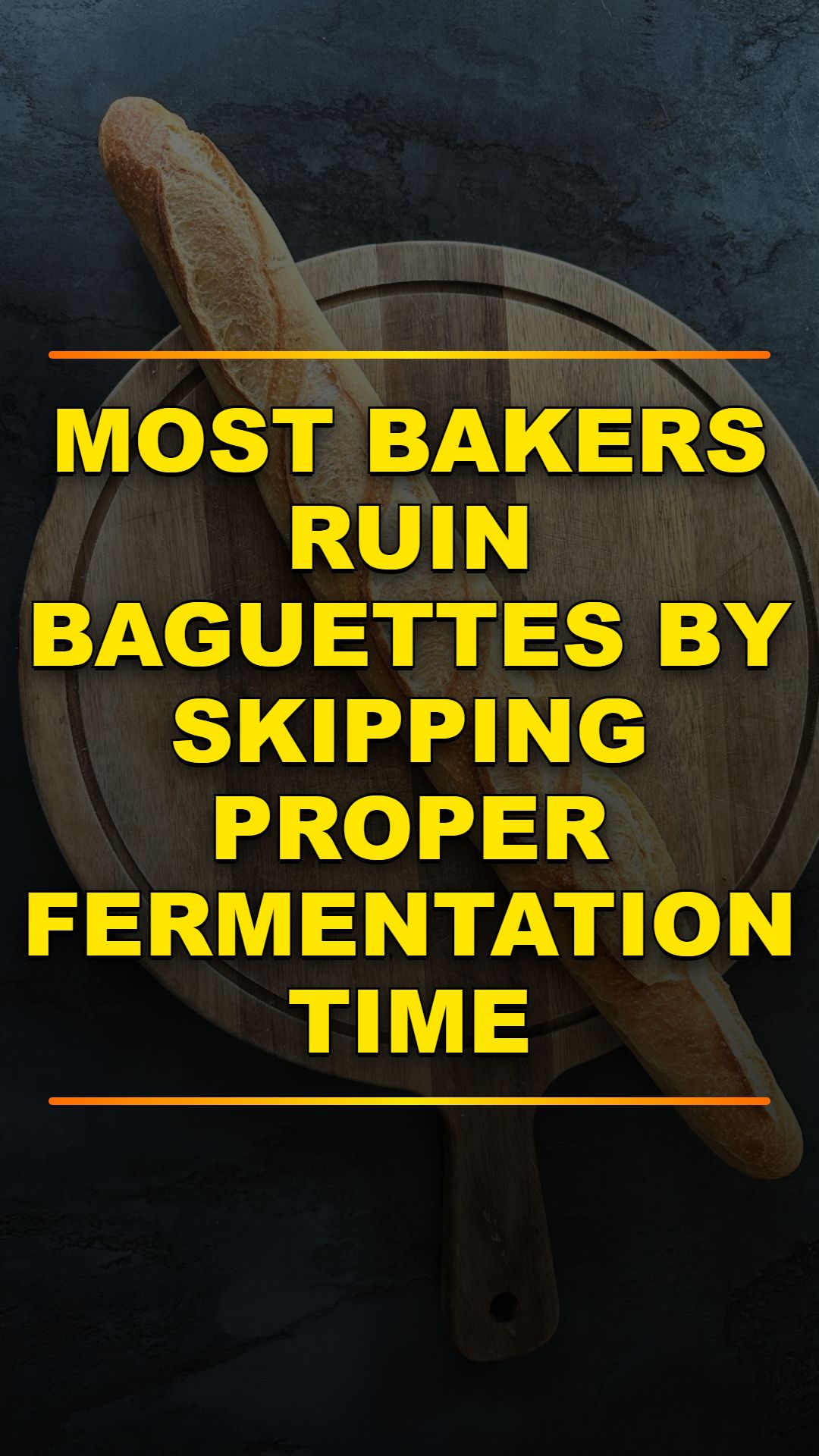 Eighteen Hours Fixes Your Baguette
