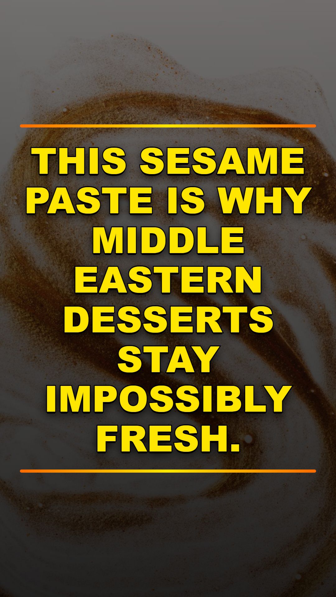 How Tahini Transforms Middle Eastern Desserts