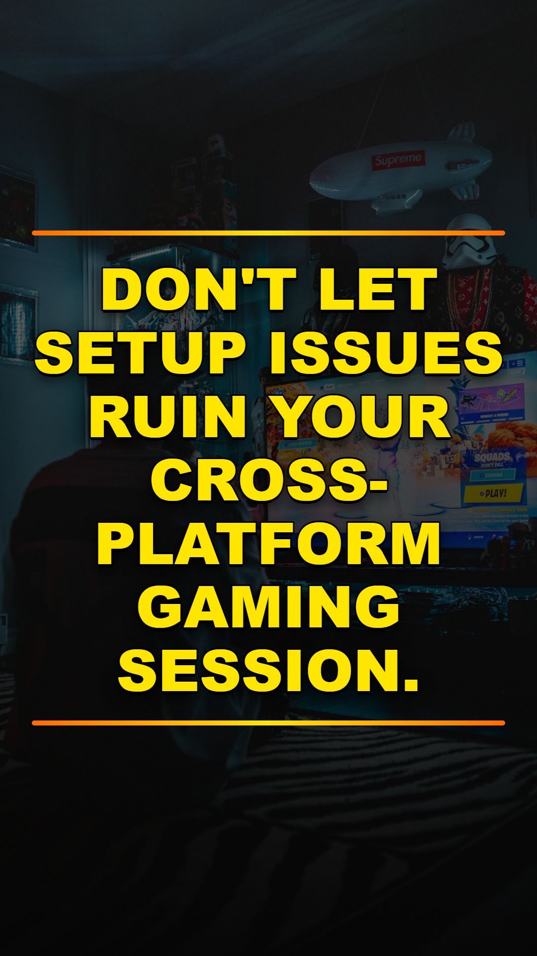 Master Crossplay Gaming Setup Now