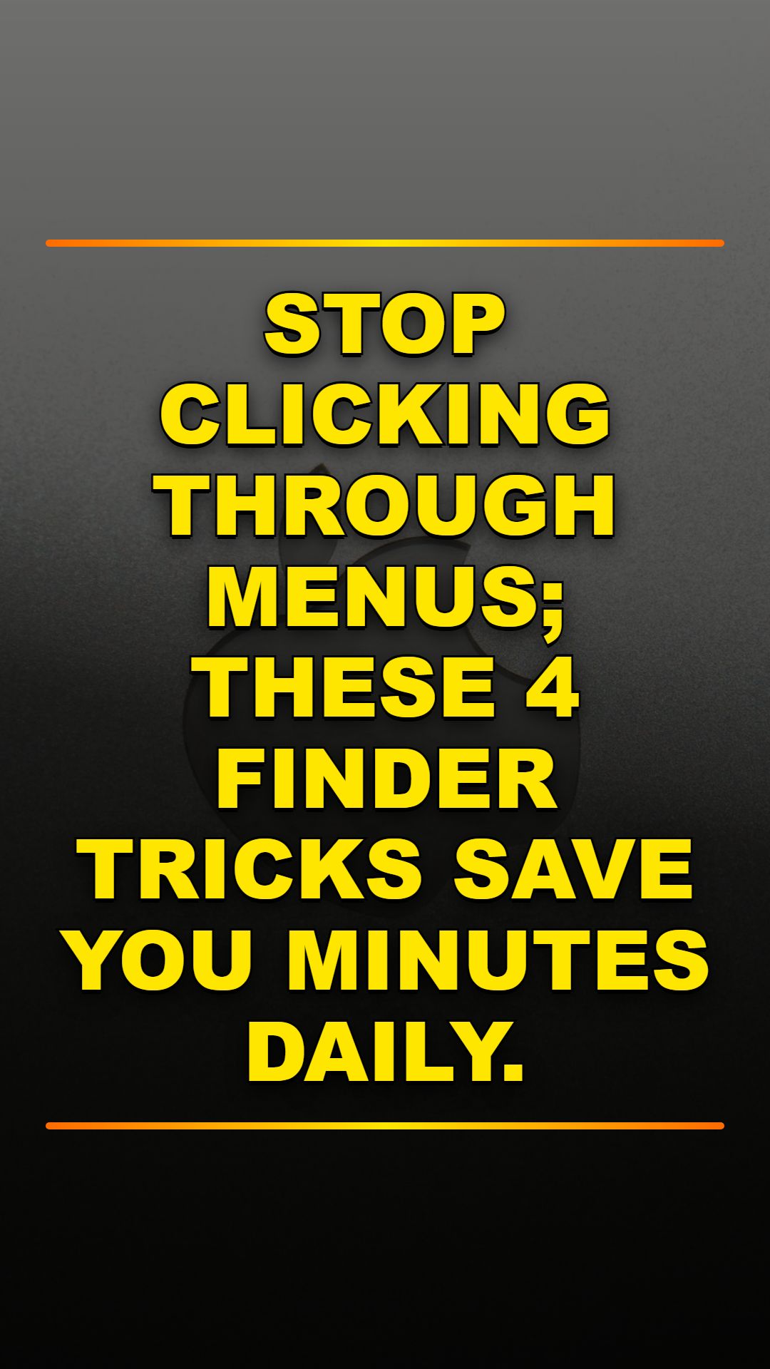 4 Mac Finder Tricks to Save You Daily