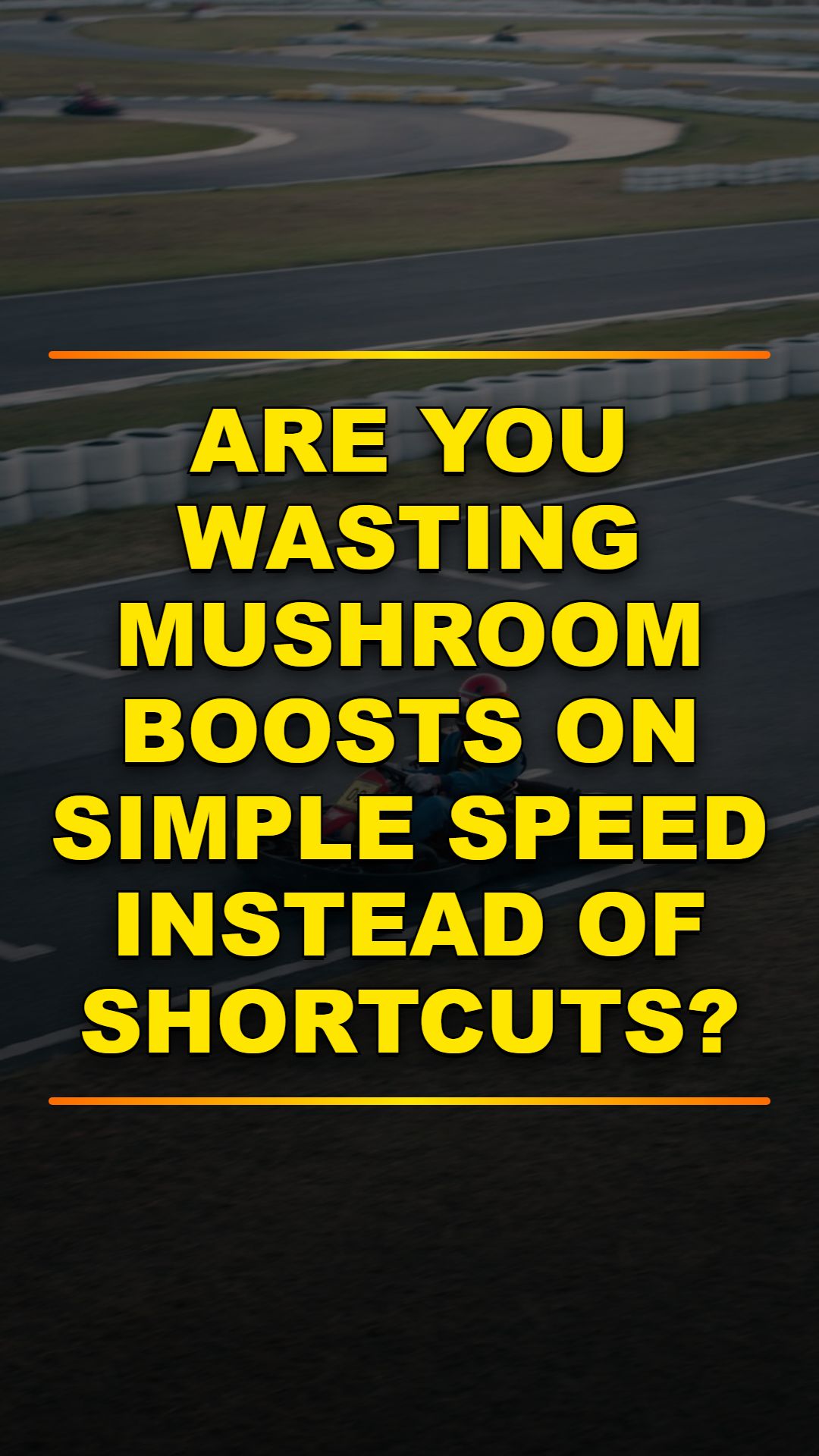 Master These 3 Mario Kart Secrets