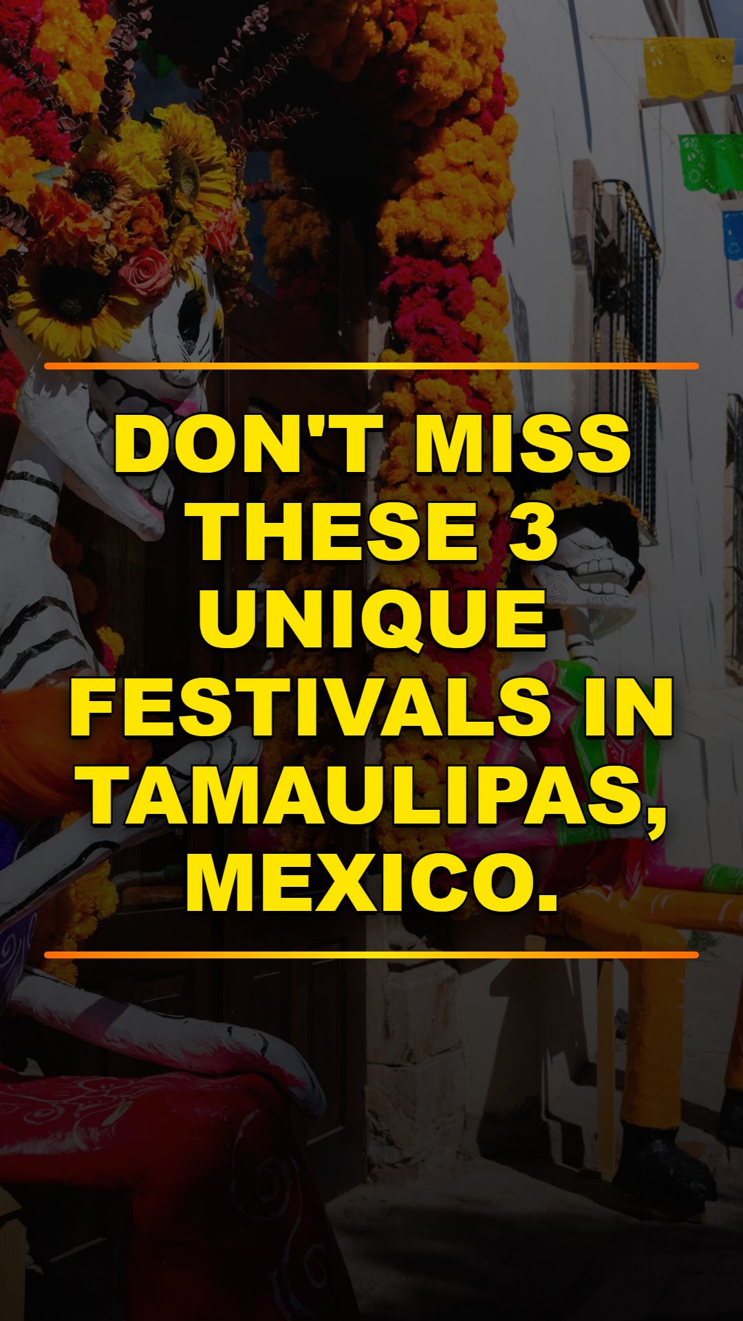 Mexico's 3 Best Border Festivals