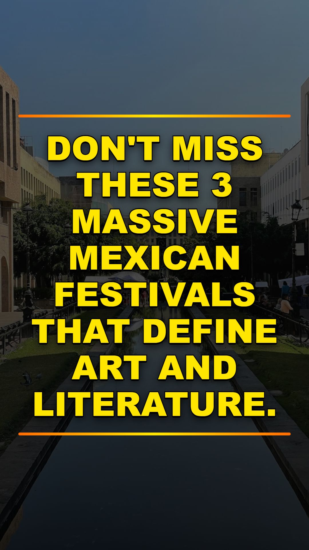 Mexico's 3 Biggest Culture Festivals