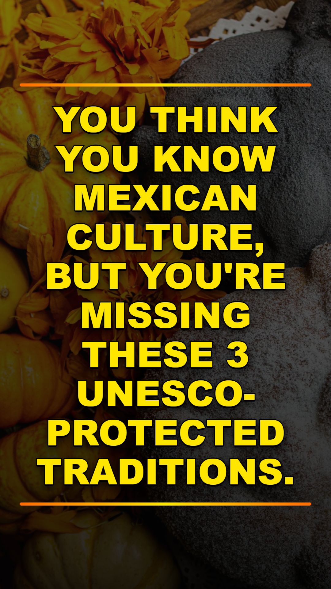 Mexico's 3 UNESCO Cultural Secrets