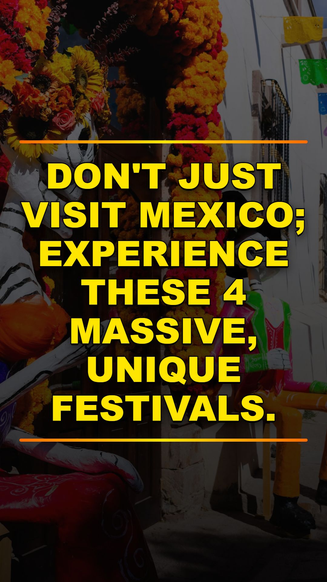 Mexico's Best Festivals You Must See