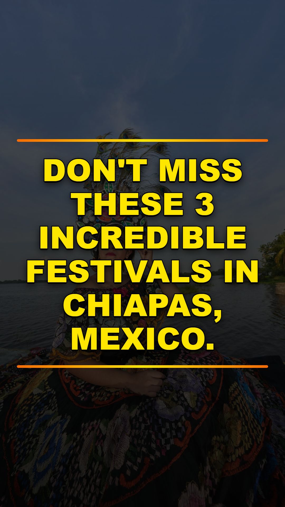 Mexico's Most Magical Festivals