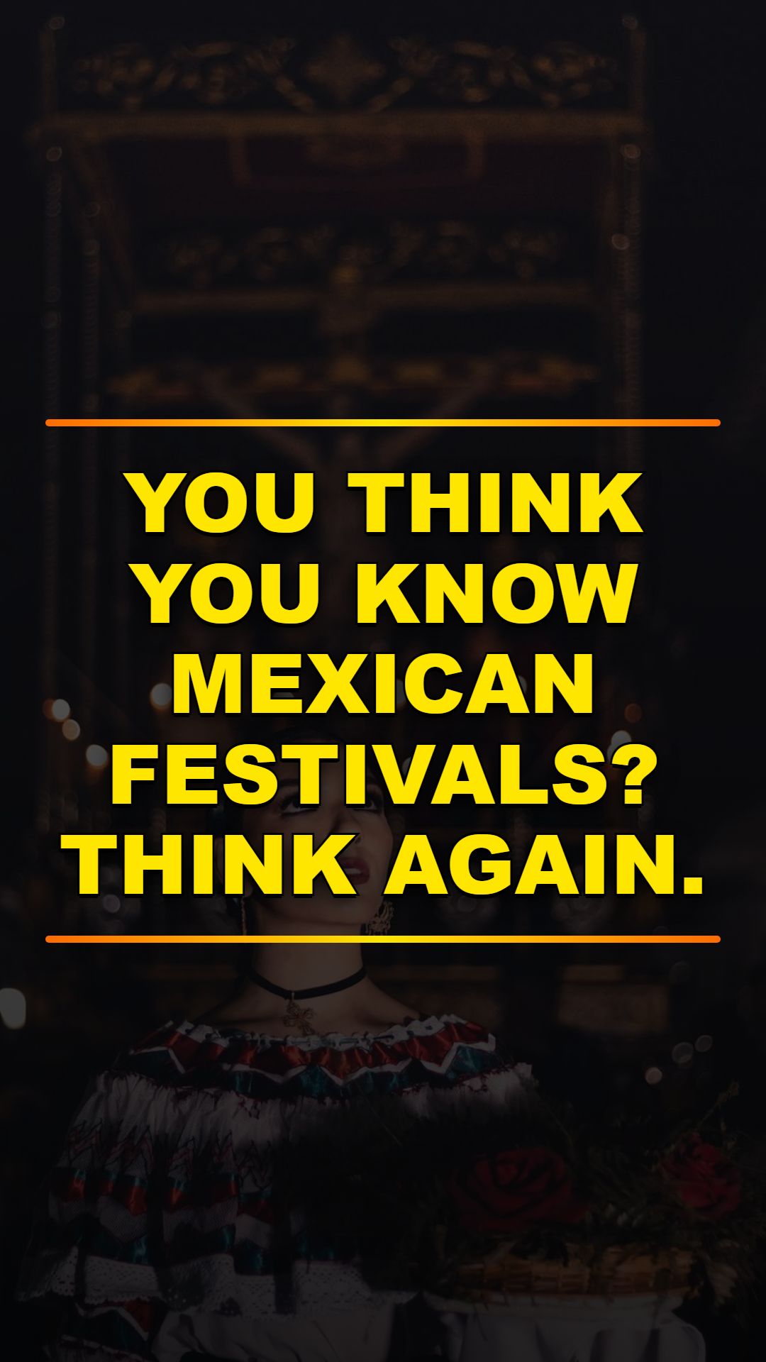 Mexico's Wildest Cultural Festivals