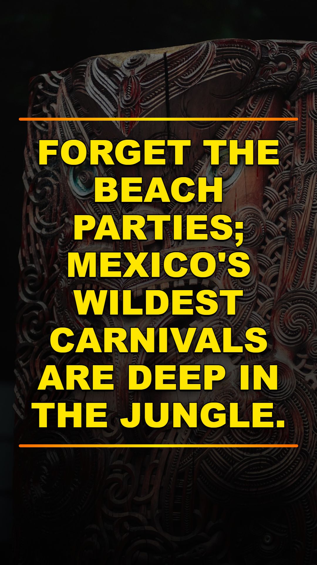 Mexico's Hidden Jungle Carnivals