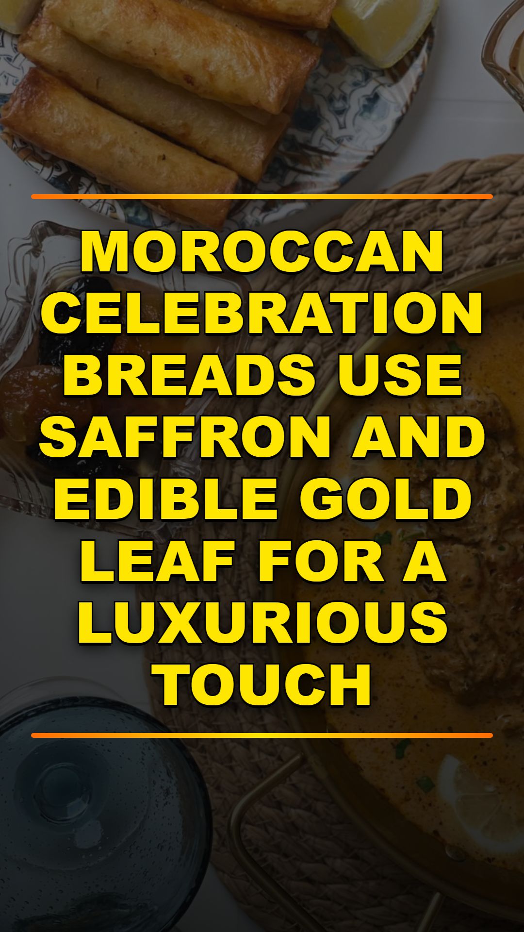Moroccan Breads Hide Gold Leaf Inside