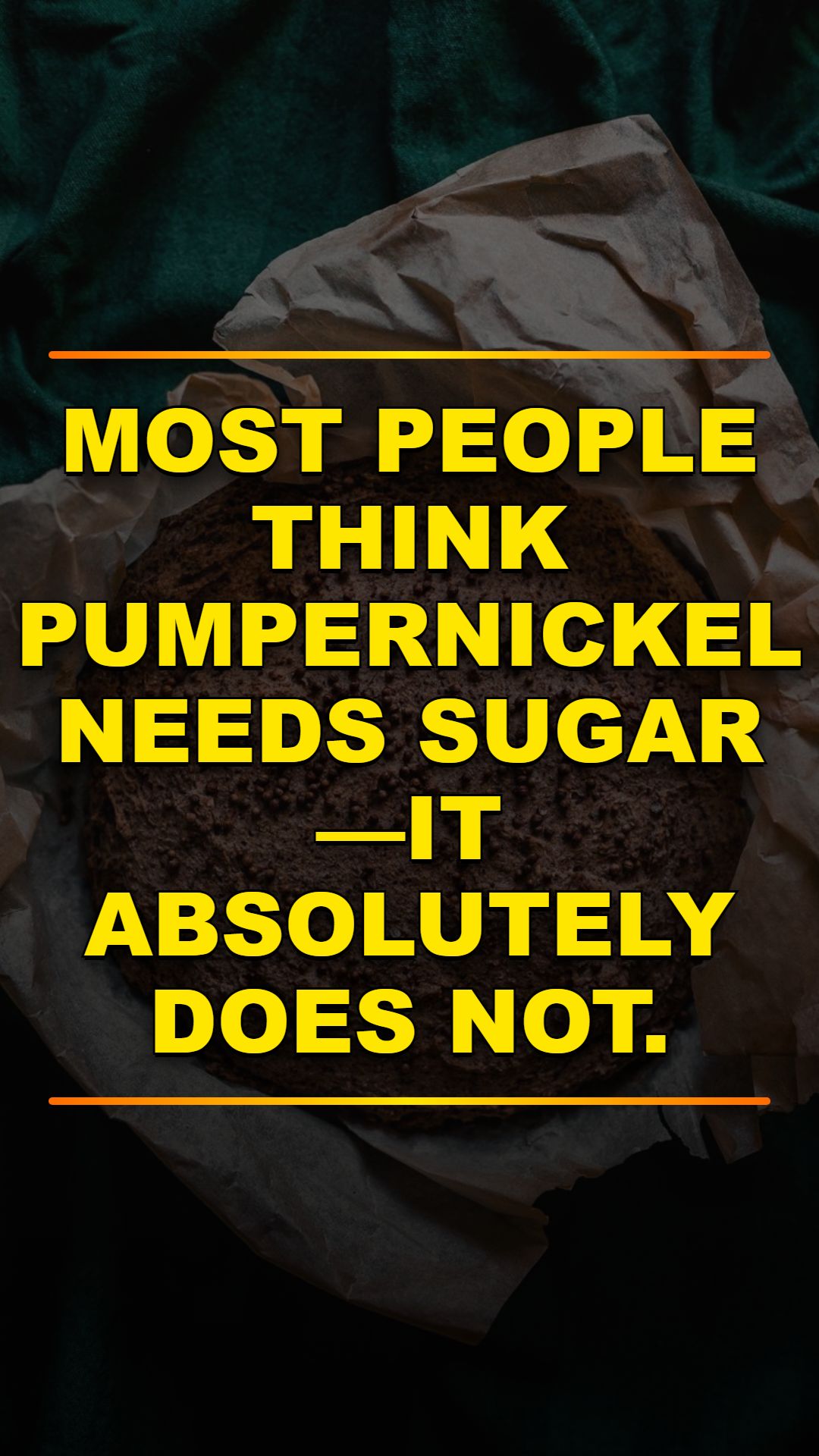 Pumpernickel's Dark Secret Revealed