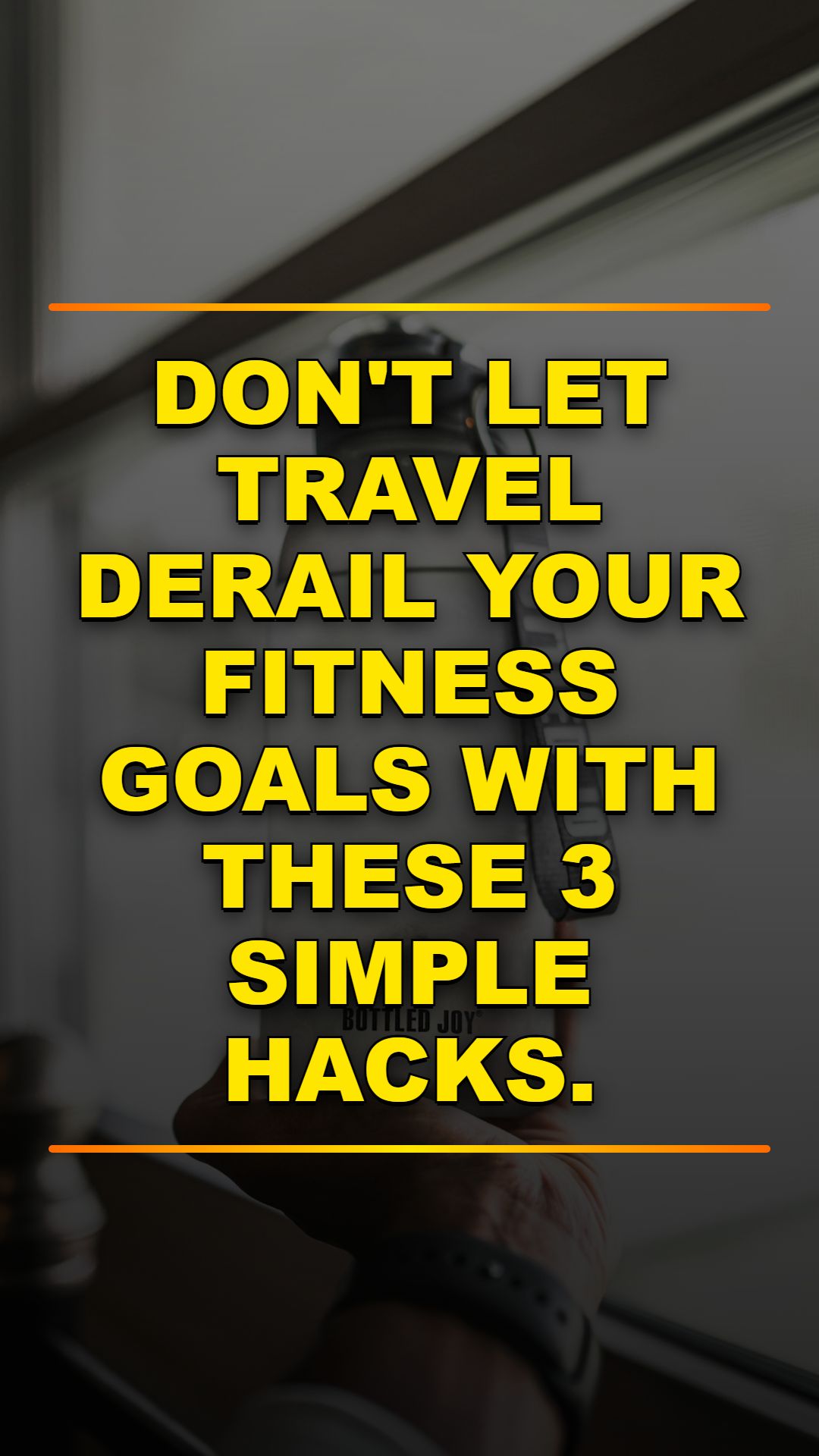 Stay Fit While Traveling: 4 Simple Hacks