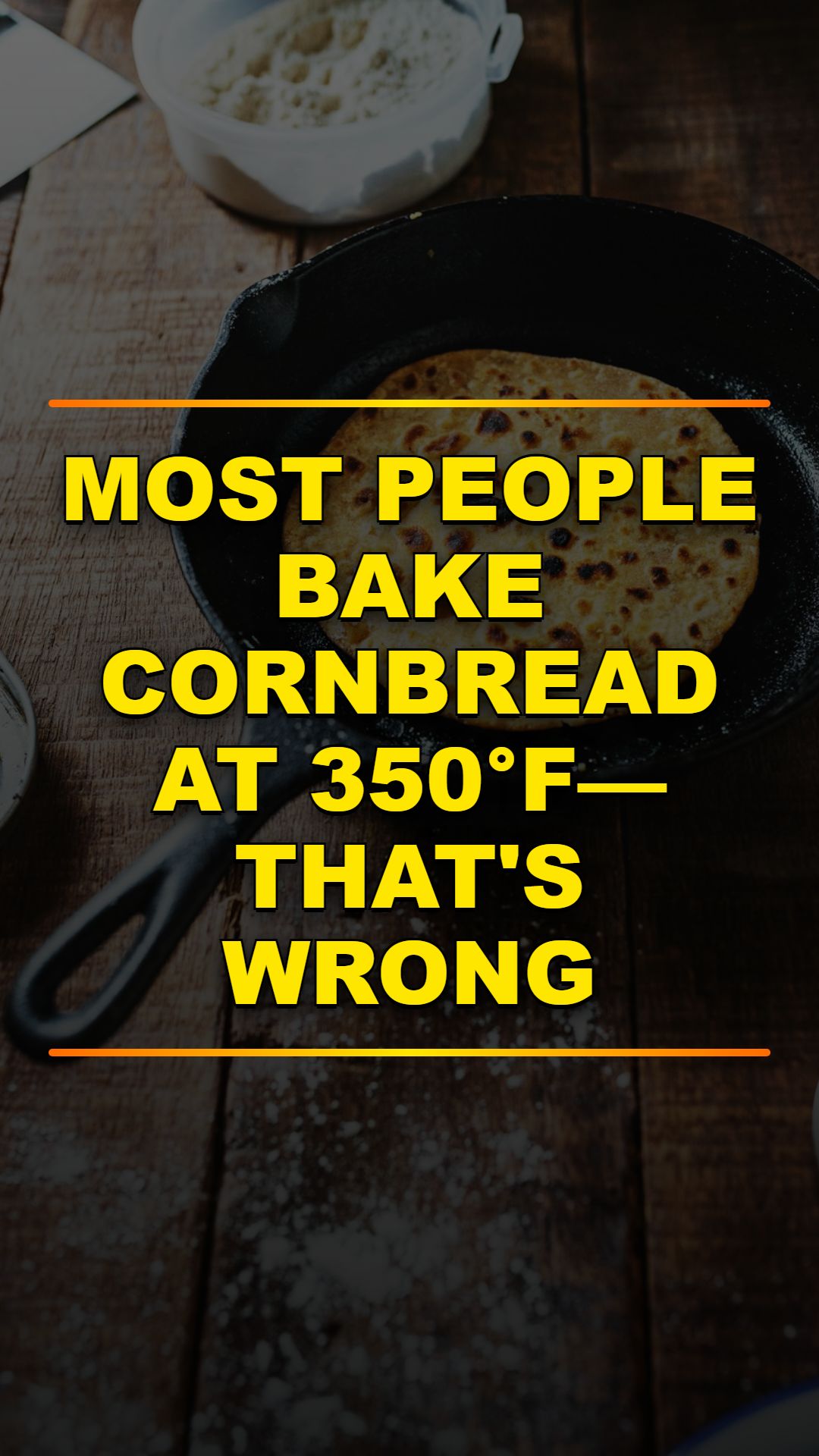 Stop Baking Cornbread Wrong: The Right Temperature