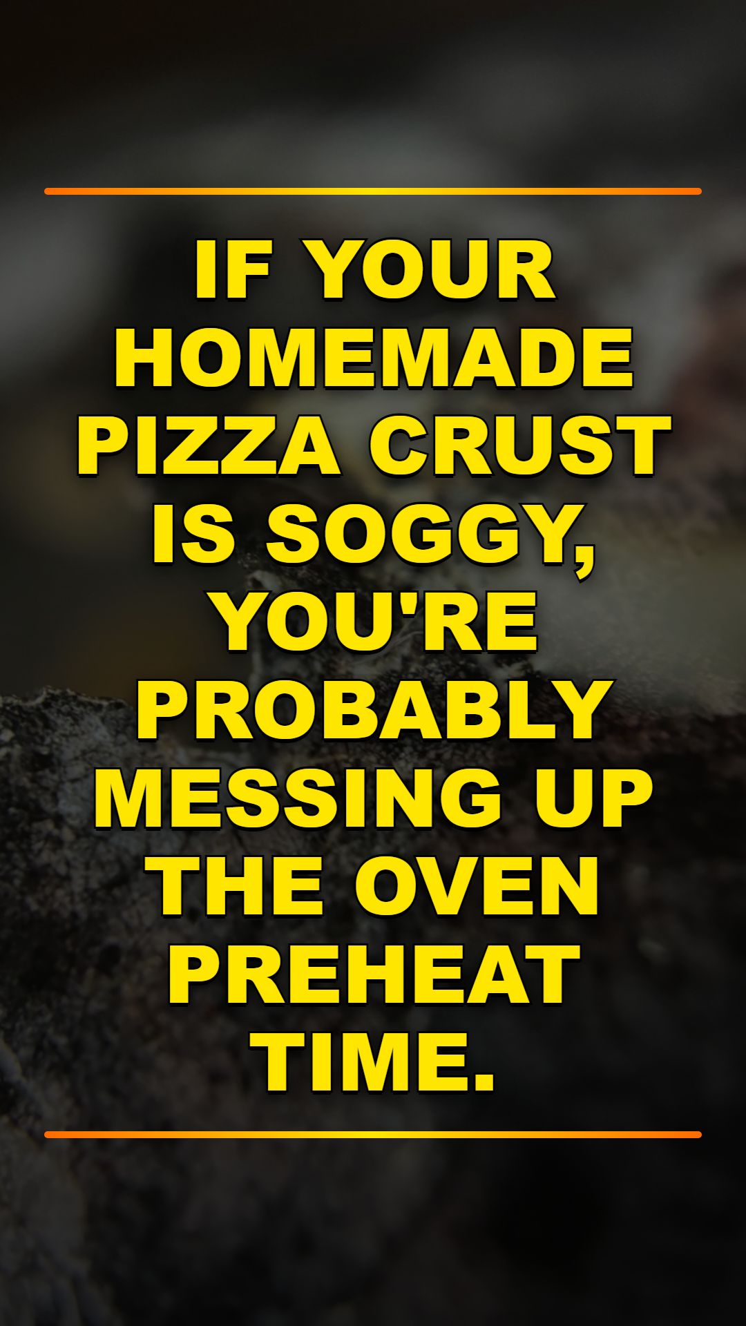Stop Making Soggy Homemade Pizza