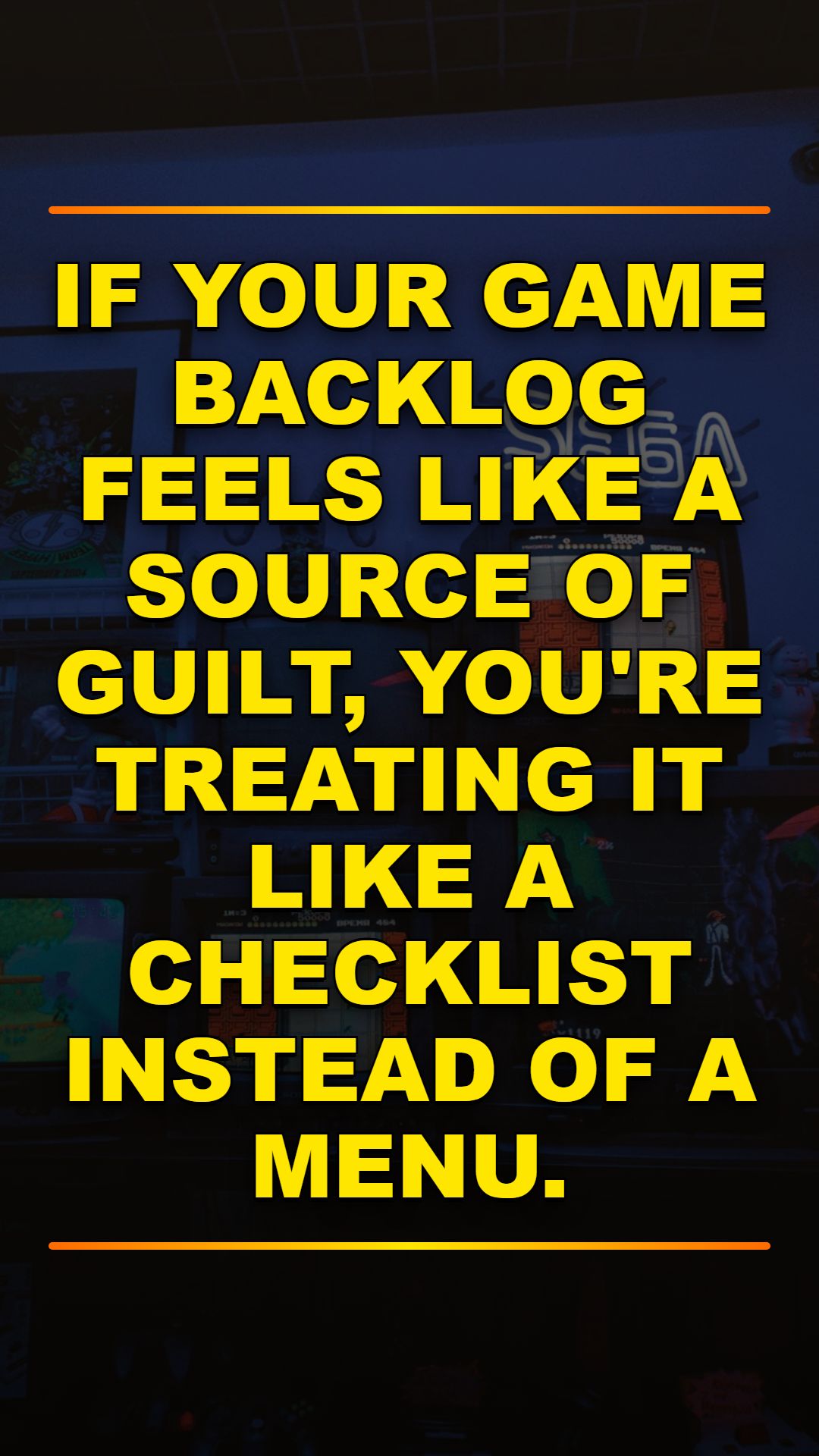 Stop Game Backlog Overwhelm: Treat It Like a Menu