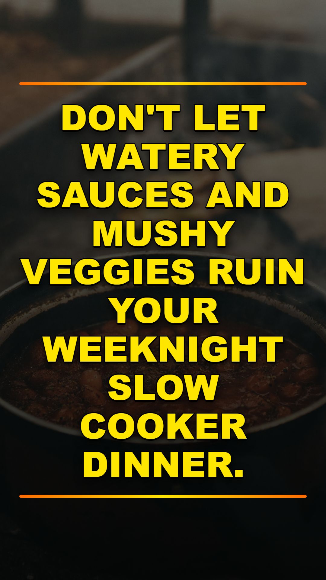 Stop Ruining Slow Cooker Meals