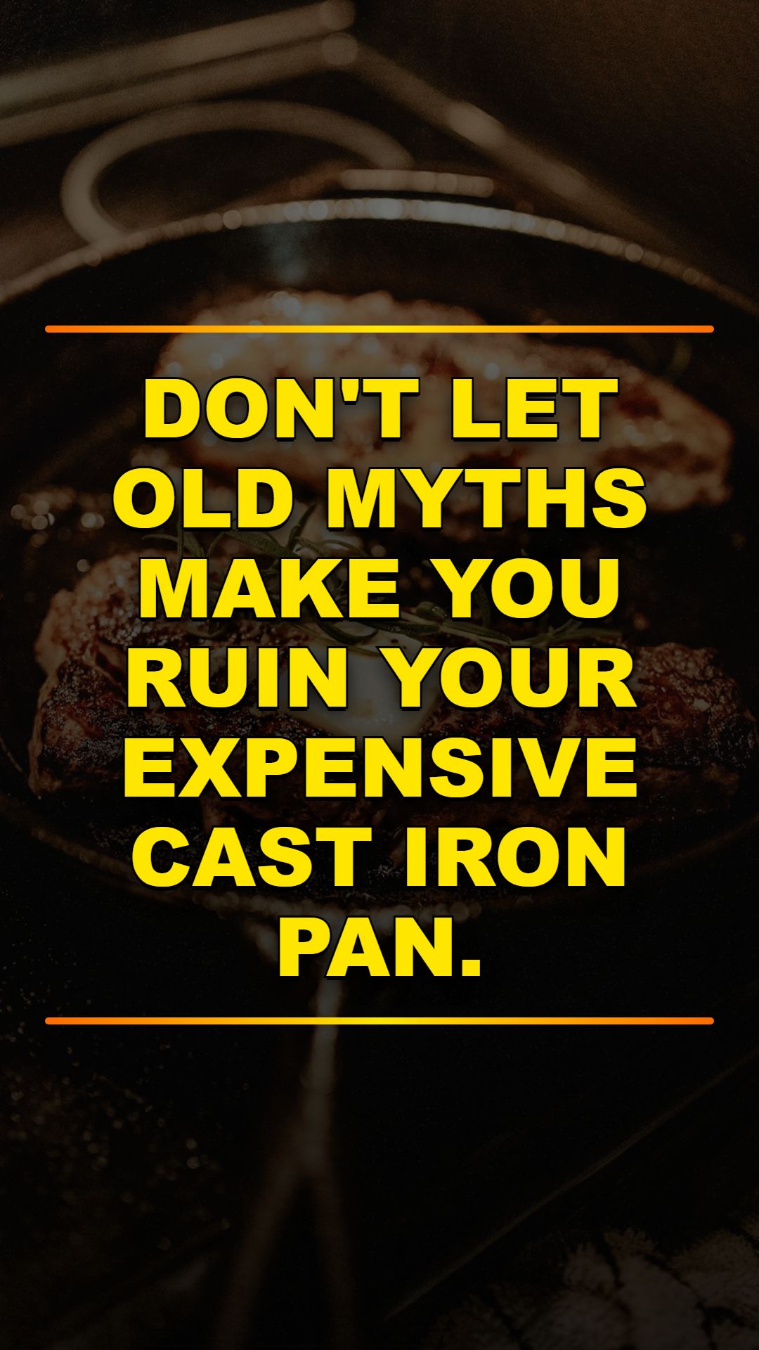 Stop Ruining Your Cast Iron Skillet