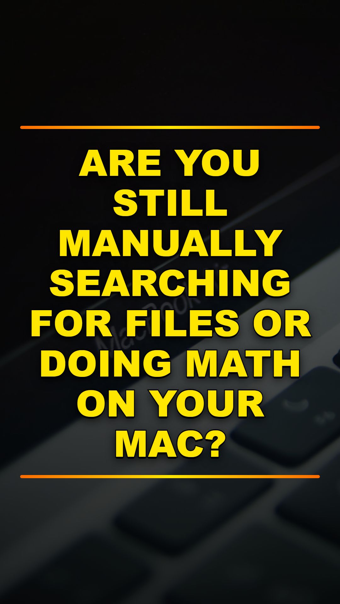 Stop Using Your Mac Wrong: 4 Simple Hacks