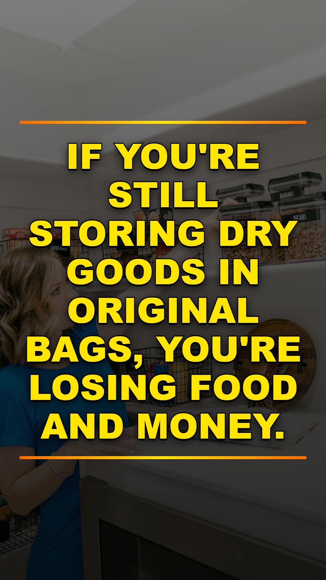 Stop Wasting Food: 4 Pantry Storage Hacks