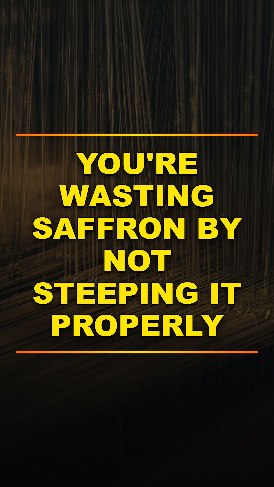 Stop Wasting Saffron: Steep It Right