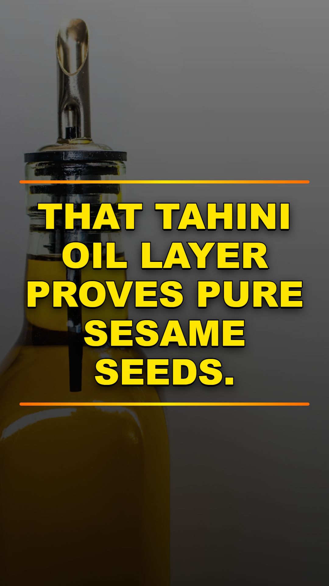 Tahini Oil Proves Quality — Not a Flaw