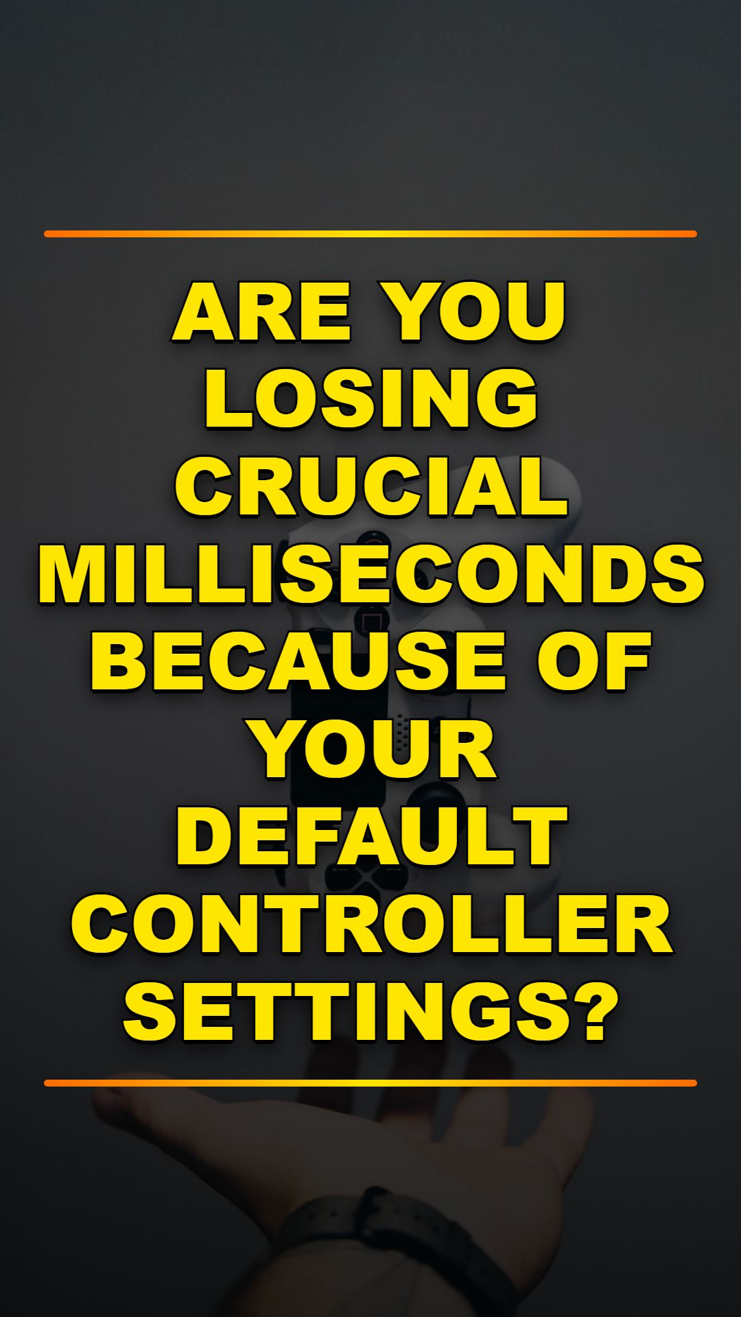 Master Controller Settings for Competitive Gaming