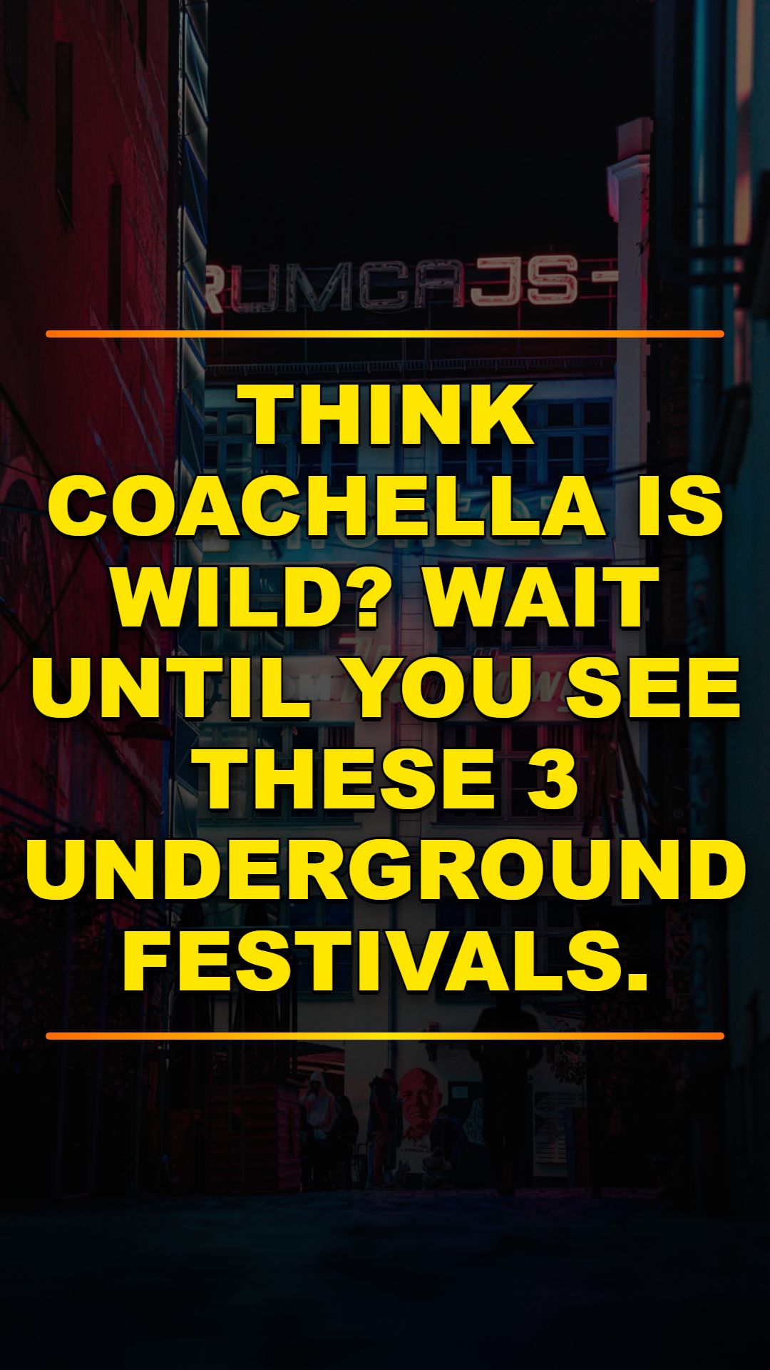 Wild Festivals Beyond Coachella